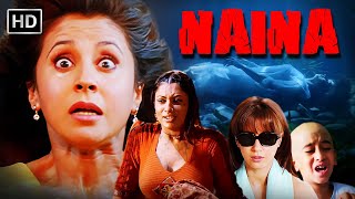 Naina 2005  Full Movie HD   Urmila Matondkar Anuj Sawhney  Superhit Hindi Movie