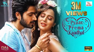 Pyaar Prema Kaadhal Full Movie  English   Harish Kalyan Raiza  Yuvan Shankar Raja  Elan