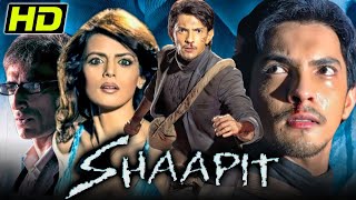 Shaapit 2010 Bollywood Horror Full Hindi Movie  Aditya Narayan Shweta Agarwal Shubh Joshi