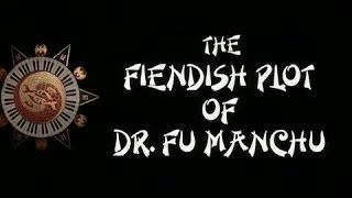 The Fiendish Plot of Dr Fu Manchu  Available Now on DVD