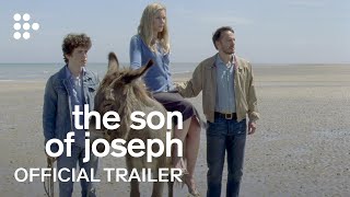 THE SON OF JOSEPH  Official Trailer  MUBI