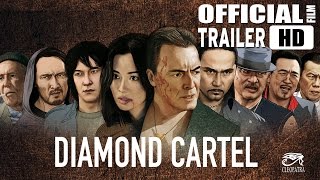 DIAMOND CARTEL HD Trailer