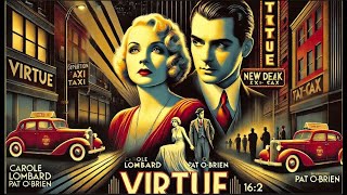 Virtue 1932  A Tale of Redemption   Carole Lombard  Pat OBrien  Crime Drama Romance