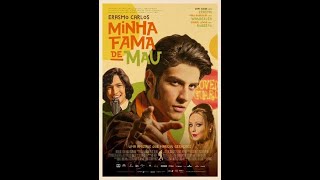 Minha Fama de Mau 2019  Filme