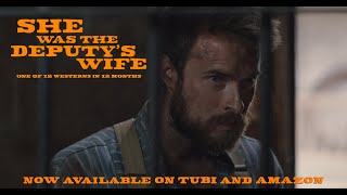 She was the Deputys Wife  Western Trailer  Now Available on Tubi and Amazon