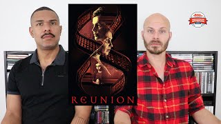 REUNION Movie Review SPOILER ALERT