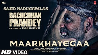 MaarKhayegaa Song Bachchhan Paandey  Akshay Kriti Jacqueline Arshad Vikram Farhad Sajid N