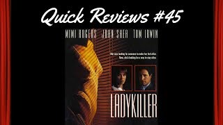 Quick Reviews 45 Ladykiller 1992