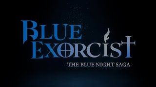 Blue Exorcist The Blue Night Saga  MAIN TRAILER