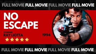 No Escape 1994 FULL ACTION SCIFI MOVIE starring Ray Liotta and Lance Henriksen