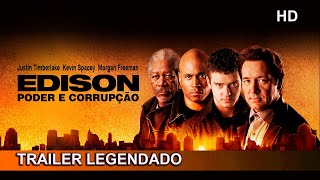 Edison  Poder e Corrupo 2005 Trailer Legendado