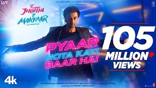 Pyaar Hota Kayi Baar Hai Song Tu Jhoothi Main Makkaar  Ranbir Shraddha  Pritam Arijit Amitabh