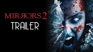 MIRRORS 2 2010 Trailer Remastered HD