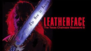 Leatherface The Texas Chainsaw Massacre III 1990 Movie  Kate Hodge William  Review and Facts