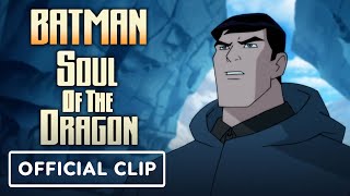 Batman Soul of the Dragon 2021  Official Clip