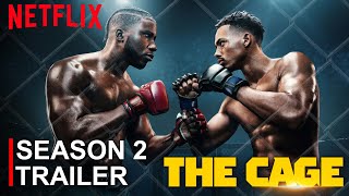 The Cage Season 2 Trailer  The Cage  SEASON 2  Netflix Release Date