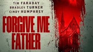 Forgive Me Father 2024 Official Trailer