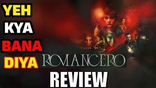 Romancero Review  Romancero 2023 Review Romancero Trailer Romancero Amazon Prime