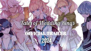 Tales of Wedding Rings  OFFICIAL TRAILER  2024 