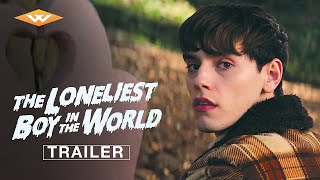 THE LONELIEST BOY IN THE WORLD 2022 Official Trailer  Starring Max Harwood  Hero Fiennes Tiffin