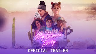 My Divorce Party  Official Trailer