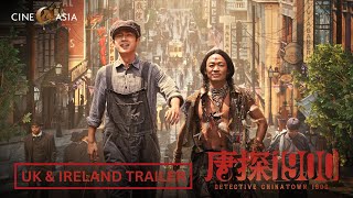 Detective Chinatown 19001900UK and Ireland Trailer  29th January 2025