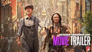 DETECTIVE CHINATOWN 1900   Trailer 2025 1900