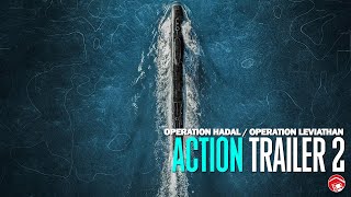 OPERATION HADAL  OPERATION LEVIATHAN  Trailer 2 2025  Dante Lam