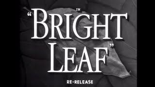 Bright Leaf 1950  1957 ReRelease  1950 Main Title  Ending Card Titles  WB  19501957