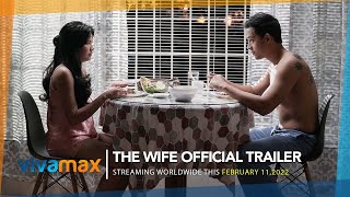 THE WIFE  Official Trailer  Streaming this February 11 on Vivamax