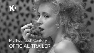 My Twentieth Century Az n Xx Szzadom  Official Trailer  Streaming on Klassiki