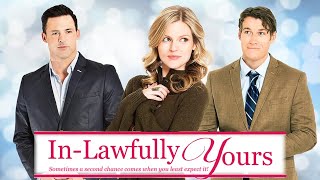 InLawfully Yours 2016 Film  Chelsey Crisp Joe Williamson Marilu Henner  Review