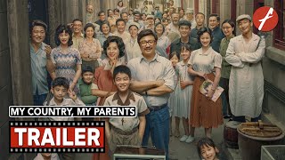 My Country My Parents 2021   Movie Trailer  Far East Films