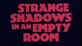 STRANGE SHADOWS IN AN EMPTY ROOM  1976 Trailer