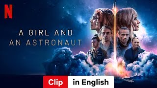 A Girl and an Astronaut Season 1 Clip  Trailer in English  Netflix