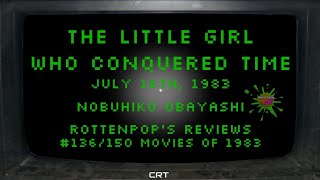 RottenPop Reviews The Little Girl Who Conquered Time 1983 Did You Know About This Movie 1983