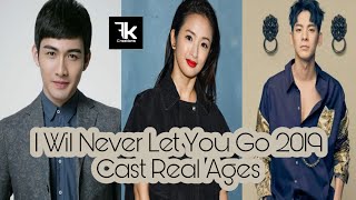 Chinese Drama  I Will Never Let You Go  Cast Real Ages  Vin Zhang Ariel Lin  FK creation