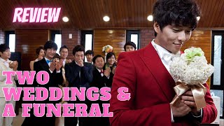 Once We Get Married  Two Weddings and a Funeral       2012 A Review