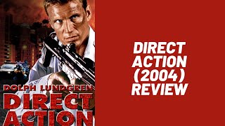 Direct Action 2004 Movie Review  Pretty Predictable Film