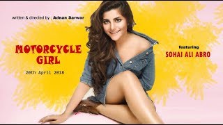 Sohai Ali Abro  Latest film  MotorCycle Girl  Adnan Sarwar  Teaser