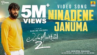 Ninadene Januma  4K Video Song  Love Mocktail 2  Darling KrishnaMilana Nagaraj Nakul Abhyankar