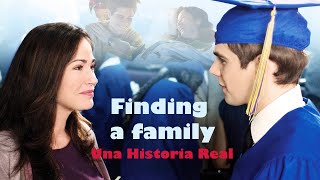 Finding a family  Una Historia Real  pelcula completa en espaol