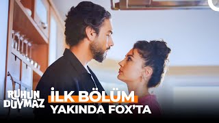 Ruhun Duymaz lk Blmyle Yaknda FOXta