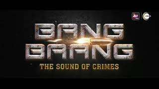 Bang Baang  The Sound Of Crimes  Action Thriller  ALTBalaji