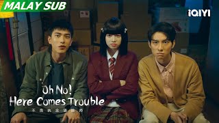 Trailer  Oh No Here Comes Trouble  iQIYI Malaysia