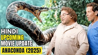 Upcoming Anaconda 2025 Update  Anaconda Trailer 2025  Anaconda 2025 Movie Explained In Hindi