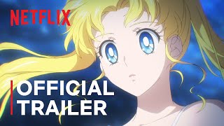 Pretty Guardian Sailor Moon Cosmos The Movie  Official Trailer  Netflix