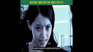 Review Man On The Edge 2013