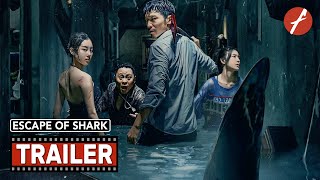 Escape Of Shark 2021   Movie Trailer  Far East Films