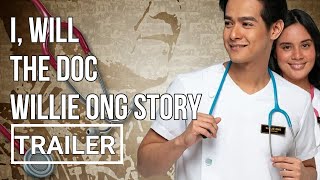 I Will The Doc Willie Ong Story  Hero Angeles  Filipino Movie Trailer  Blurb